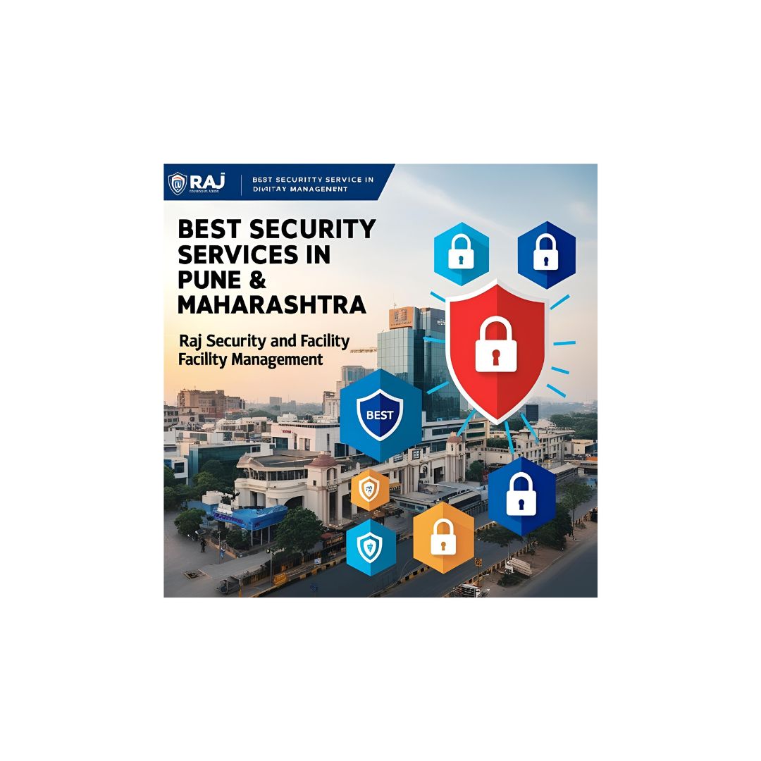 Best Security Services in Pune & Maharashtra – RAJ SECURITY AND FACILITY MANAGEMENT